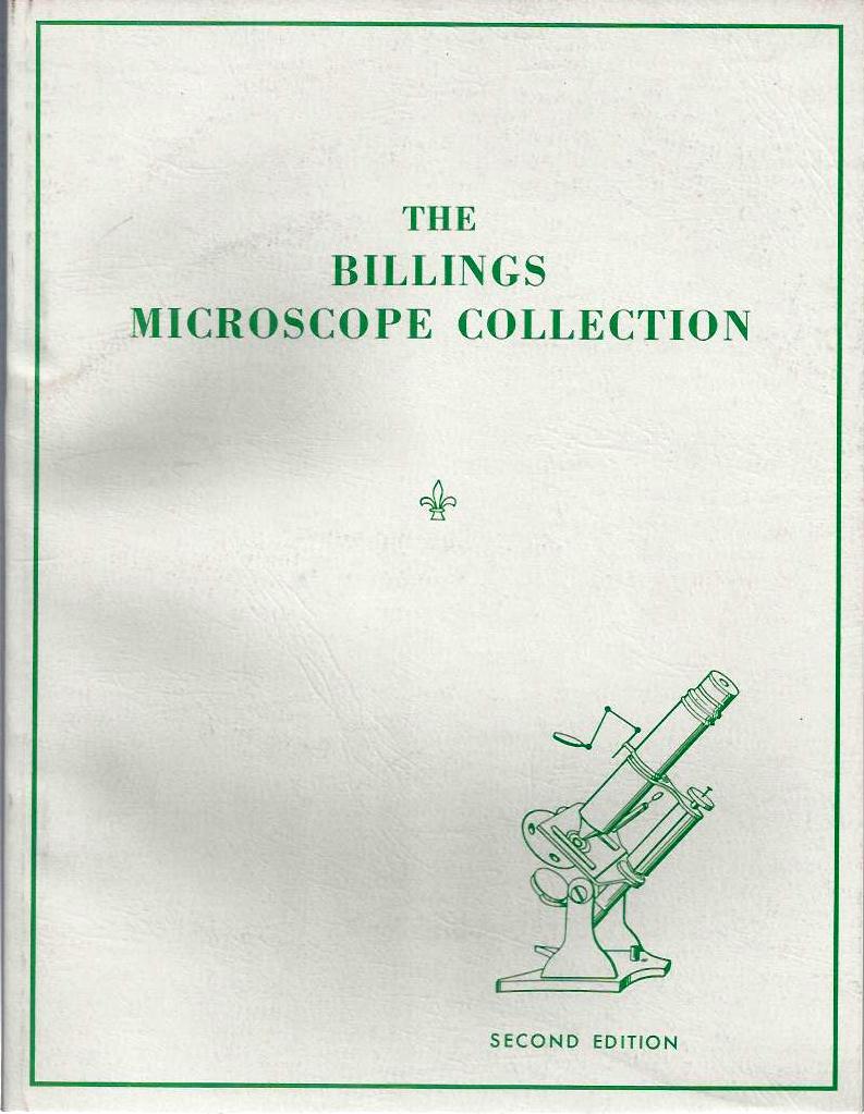 Item #12748 The BILLINGS MICROSCOPE COLLECTION of the Medical Museum Armed Forces Institute of Pathology. Colonel James L. Hansen, Captain William A. Jr. Schrader, Colonel William R. Cowan, Colonel Joshua E., Henderson, Oscar W. Richards, Helen R. Purtle, John A. Jr Ey.