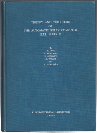 Item #12916 Theory and Structure of the Automatic Relay Computer E.T.L. Mark II (INSCRIBED)....