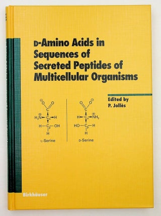 Item #13220 D-Amino Acids in Sequences of Secreted Peptides of Multicellular Organisms. P. Jolles