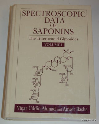 Item #13265 Spectroscopic Data of Saponins: The Triterpenoid Glycosides VOLUME 1 ONLY. Viqar...