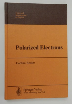 Item #14599 Polarized Electrons. J. Kessler