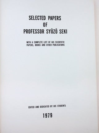 Selected Papers of Professor Syuzo Seki