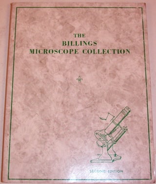 The BILLINGS MICROSCOPE COLLECTION of the Medical Museum Armed Forces Institute of Pathology