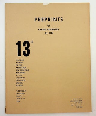 Item #17693 Preprints of Papers Presented at the 13th National Meeting of the Association for...