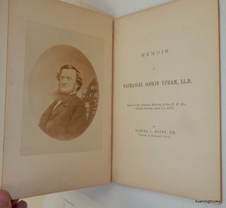 Item #18529 Memoir of Nathaniel Gookin Upham LL. D. Daniel J. Noyes, Nathaniel Gookin