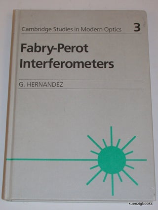 Item #19028 Fabry-Perot Interferometers. G. Hernandez