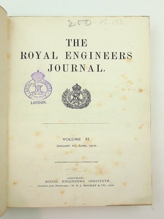 Item #19220 The Royal Engineers Journal Volume XI January to June 1910. Royal Engineers Institute