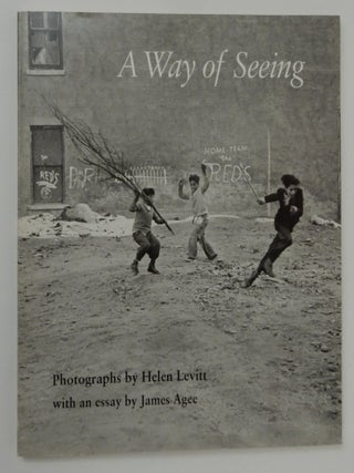 Item #19488 A Way of Seeing. Helen Levitt, James Agee