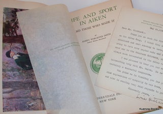 Item #19535 Life and Sport in Aiken and Those Who Made It. Harry Worcester Smith