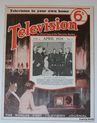 Item #19688 Television. The Official Organ of the Television Society April 1928 Vol. 1. No. 2....