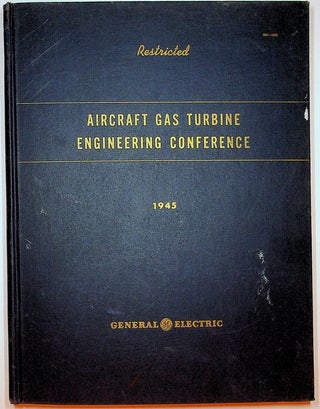 Item #20955 Aircraft Gas Turbine Engineering Conference 1945. General Electric