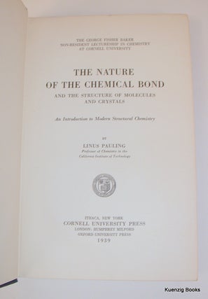Item #21025 The Nature of The Chemical Bond and the Structure of Molecules and Crystals An...
