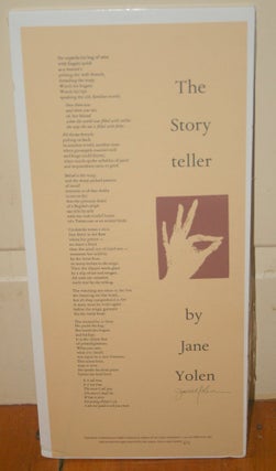 Item #21234 The Story Teller [A POETRY BROADSIDE]. Jane Yolen