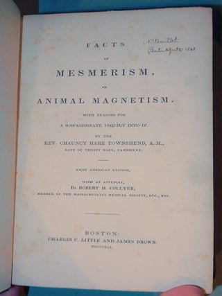 Facts in Mesmerism, or Animal Magnetism. With Reasons for a Dispassionate Inquiry Into it