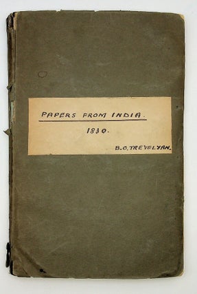 Item #21619 Papers transmitted from India. C. E. Esq Trevelyan