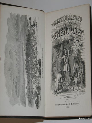 Wild Scenes in Kansas and Nebraska, the Rocky Mountains, Oregon, California, New Mexico, Texas, and the Grand Prairies ; or, Notes by the way, during an Excursion of Three Years, with a Description of the Countries Passed through, ... Third edition Revised