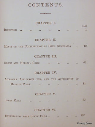 Induction Coils and Coil-Making a Treatise on the Construction and Working of Shock, Medical and Spark Coils