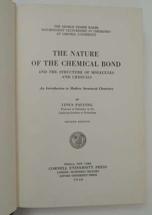 The Nature of The Chemical Bond and the Structure of Molecules and Crystals An Introduction to Modern Structural Chemistry