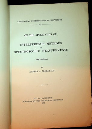 Item #22436 On the Application of Interference Methods to Spectroscopic Measurements. Albert...