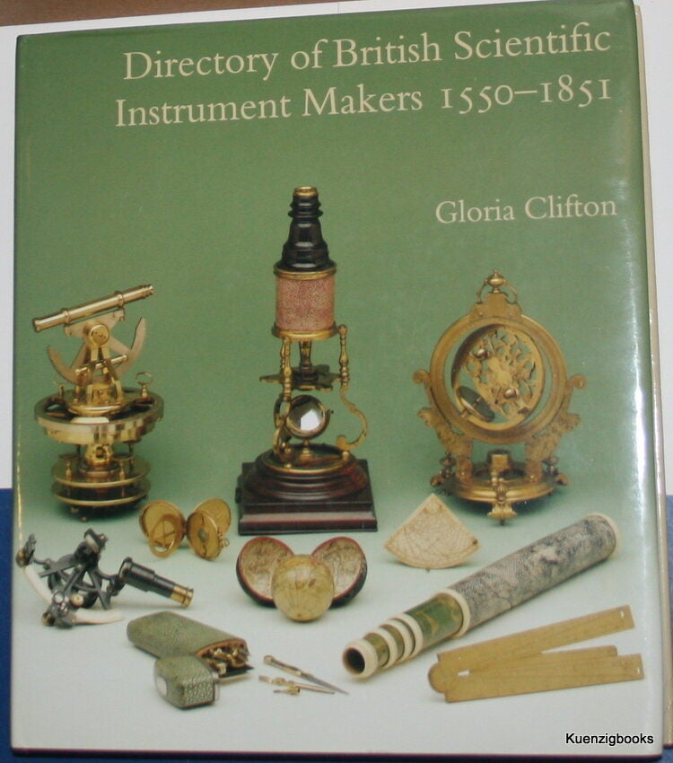 Directory of British Scientific Instrument Makers 1550-1851 | Gloria ...
