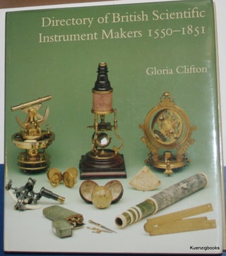 Item #22715 Directory of British Scientific Instrument Makers 1550-1851. Gloria Clifton
