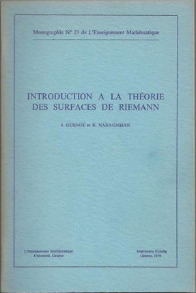 Item #22919 Introduction a la Theorie Des Surfaces de Riemann. J. Guenot, R. Narasimhan