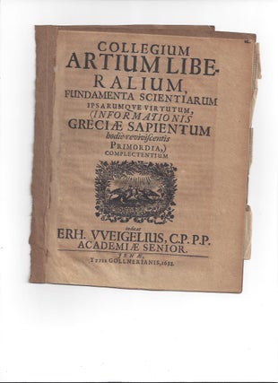Item #22955 Collegium Artium Liberalium, Fundamenta Scientiarum Ipsarumqve Virtutum,...