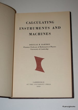Item #23014 Calculating Instruments and Machines. Douglas R. Hartree