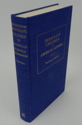 Immigrant Children in American Schools A Classified and Annotated Bibliography with Selected Source Documents
