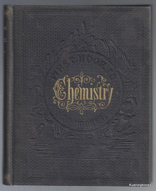 Item #23218 First Book in Chemistry for the Use of Schools and Families. Worthington Hooker