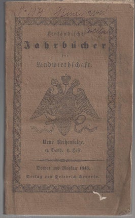 Item #23309 Livlandische Jahrbucher der Landwirthschaft 6. Band. 1. Heft Marz 1843. periodical