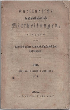 Item #23310 Kurländische landwirthschaftliche Mittheilungen, herausgegeben von der...