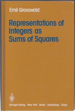 Item #23422 Representations of Integers as Sums of Squares. Emil Grosswald
