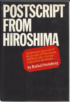 Item #23438 Postscript from Hiroshima. Rafael Steinberg