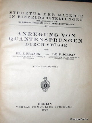 Anregung von Quantensprüngen Durch Stöße mit 51 Abbildungen