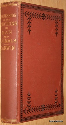 Item #23662 The Expression of the Emotions in Man and Animals. Charles Darwin