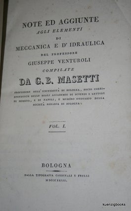 Item #23676 Note ed aggiunte agli elementi di meccanica e d'idraulica del professore...