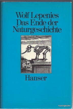 Item #23733 Das Ende der Naturgeschichte: Wandel kultureller Selbstverstandlichkeiten in den...
