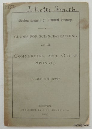 Item #23789 Guides for Science - Teaching No III ... Commercial and Other Sponges. Alpheus Hyatt
