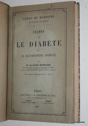 Item #23870 Lecons sur le diabète et la glycogenèse animale. M. Claude Bernard