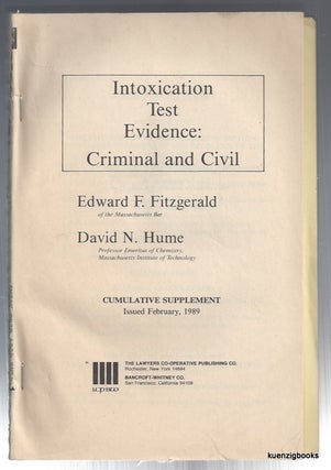 Item #23880 Intoxication Test Evidence : Criminal and Civil Cumulative Supplement February 1989....