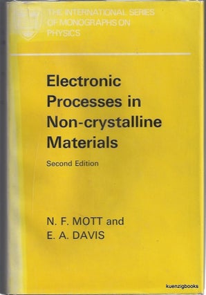 Item #24015 Electronic Processes in Non-crystalline Materials. N. F. Mott, E. A. Davis