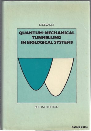 Item #24161 Quantum-Mechanical Tunnelling in Biological Systems. D. DeValut