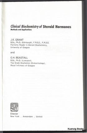 Item #24169 Clinical Biochemistry fo Steroid Hormones Methods and Applications. J. K. Grant, G....