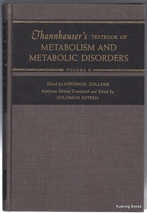 Item #24172 Thannhauser's Textbook of Metabolism and Metabolic Disorders, Second Edition Volume...