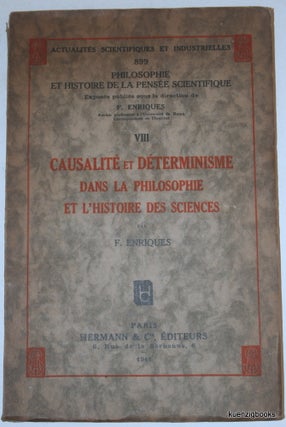 Item #24256 Causalite et Determinisme dans la Philosophie et l'Histoire des Sciences. F. Enriques