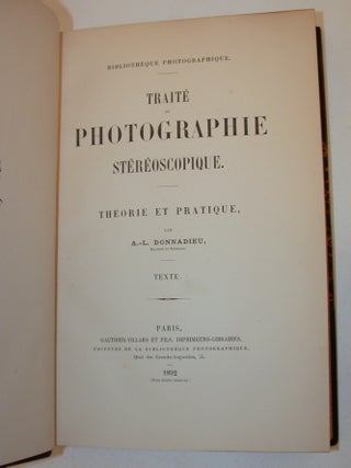 Traite de photographie stereoscopique. Theorie et pratique. BOUND WITH Traite pratique de photographie stereoscopique