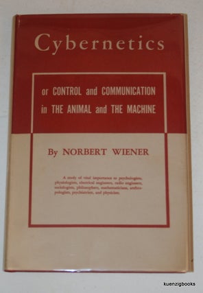 Item #24387 Cybernetics: Or Control and Communication in the Animal and the Machine. Norbert Wiener