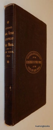 Second Annual Report of the Department of Public Works of the City of New York, for the Year Ending April 10, 1872