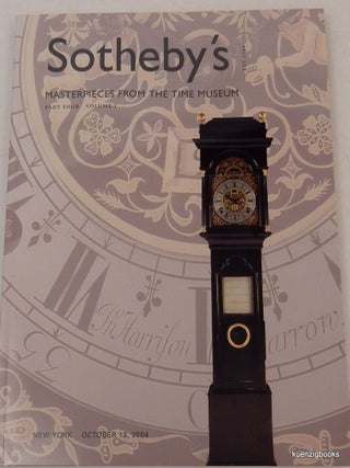 Masterpieces From the Time Museum, Part Four: Sotheby's auction sale N08039 held October 13-15, 2004 (three volumes complete)